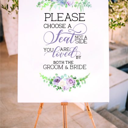 Choose a seat not a side ceremony sign